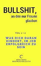Bullshit, an den nur Frauen glauben: Was dich dara